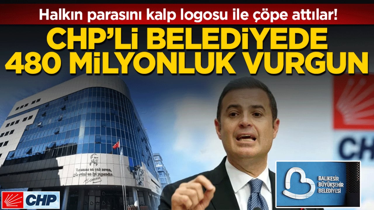 CHP'li belediyede 480 milyonluk vurgun: Halkın parasını kalp logosu ile çöpe attılar!