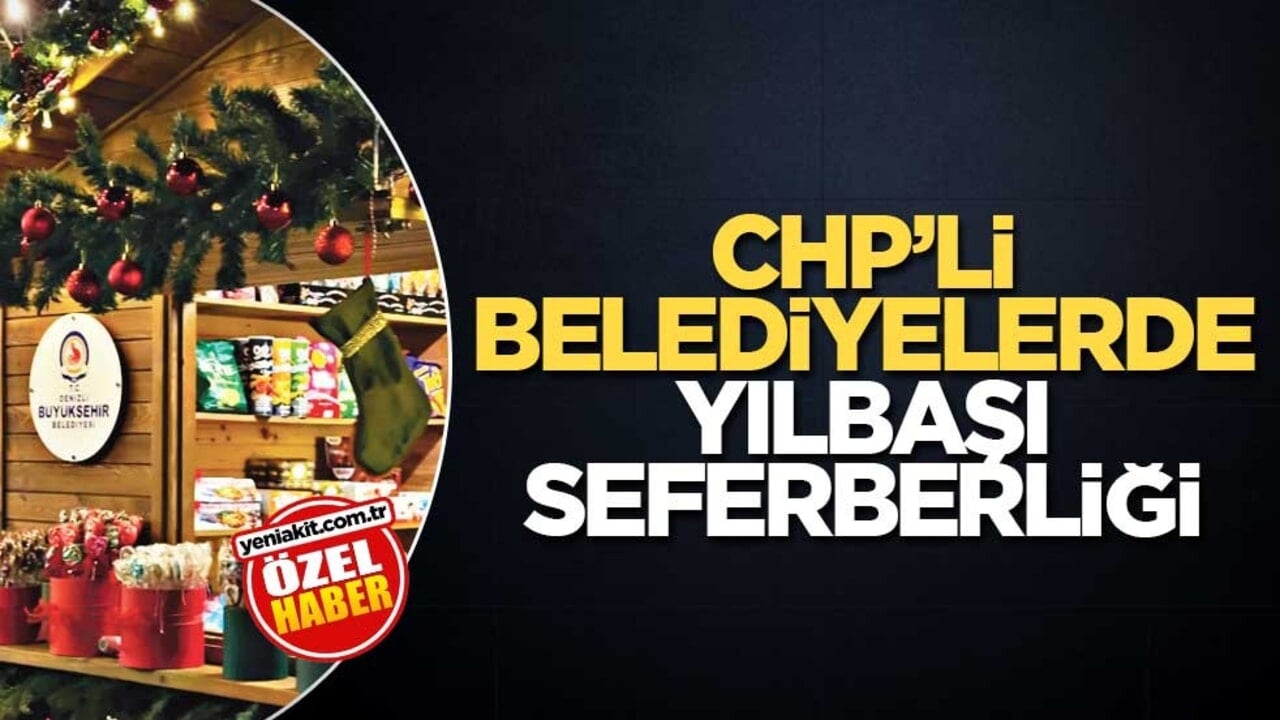 CHP’li belediyelerde yılbaşı seferberliği