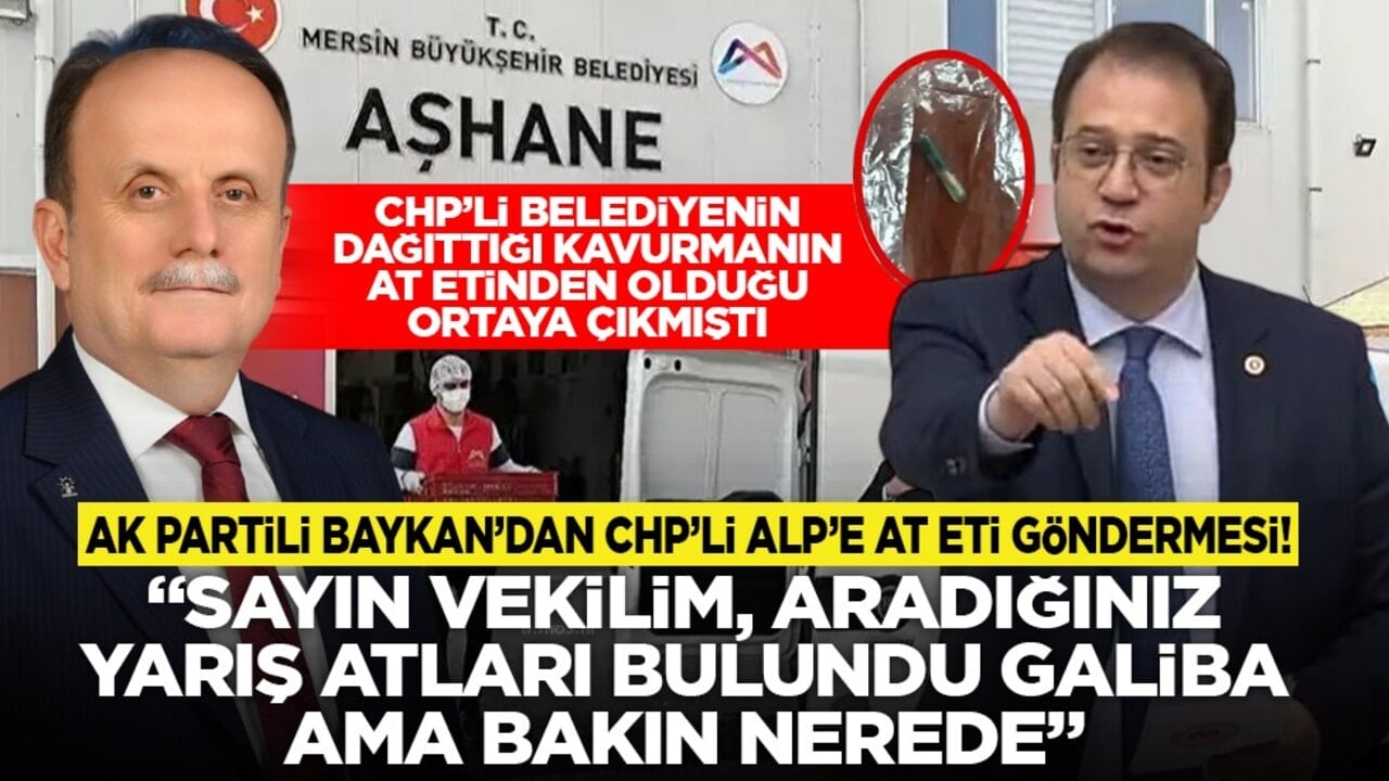 CHP’li belediyenin dağıttığı kavurmanın at etinden olduğu ortaya çıkmıştı: AK Partili Baykan’dan CHP’li Alp’e at eti göndermesi! Sayın vekilim, aradığınız yarış atları bulundu galiba, ama bakın nerede
