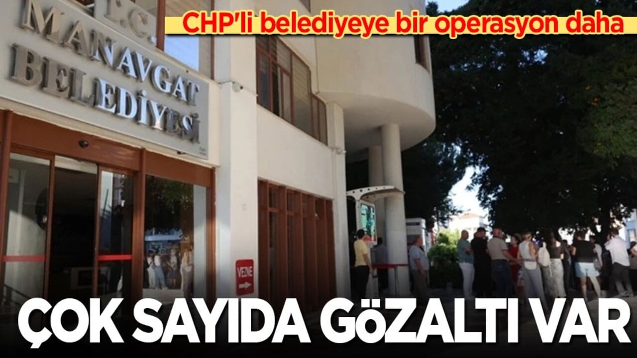 CHP'li belediyeye bir operasyon daha: Çok sayıda gözaltı var!