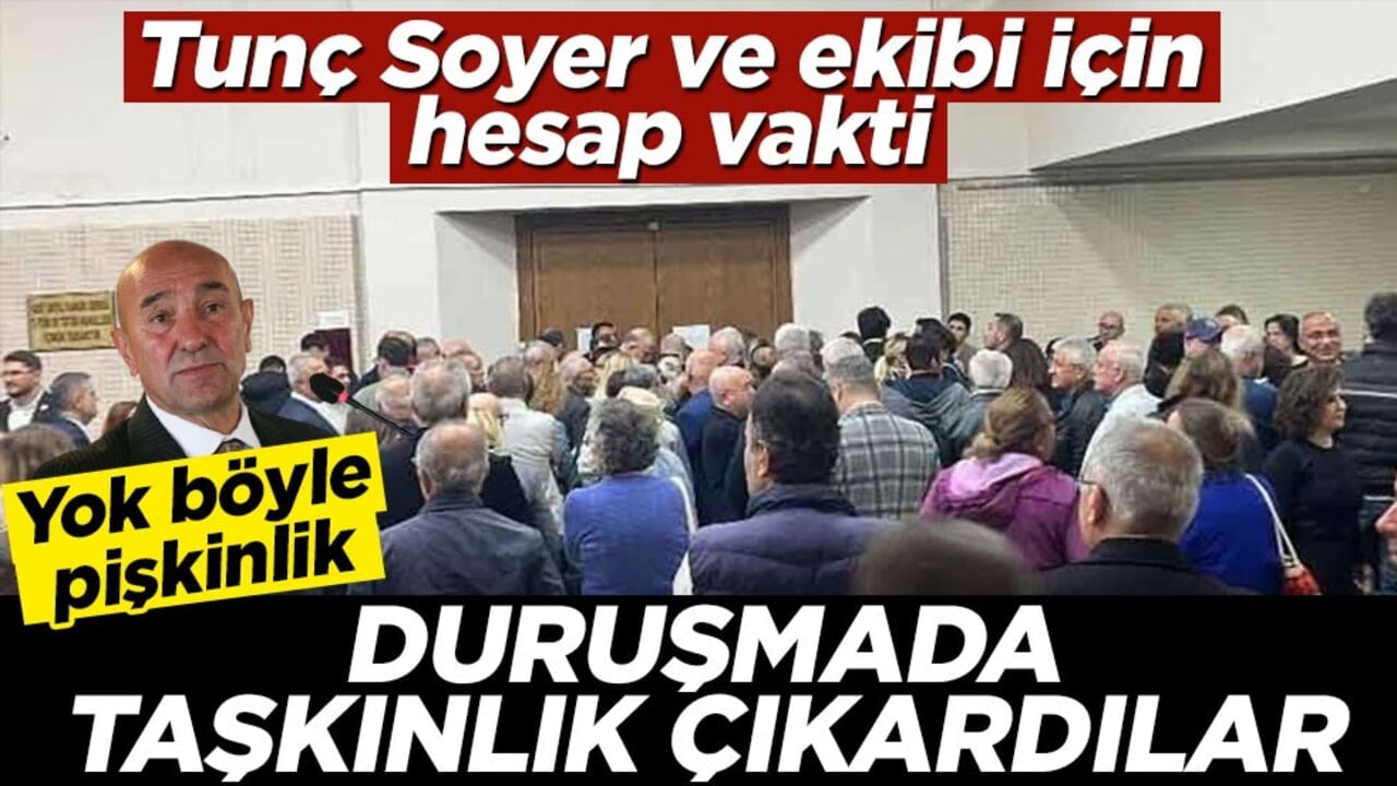CHP’li Tunç Soyer ve saz arkadaşları için hesap vakti! Vurguncuların yakınları duruşmada taşkınlık çıkardı