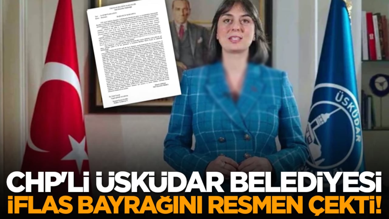 CHP'li Üsküdar Belediyesi iflas bayrağını resmen çekti!