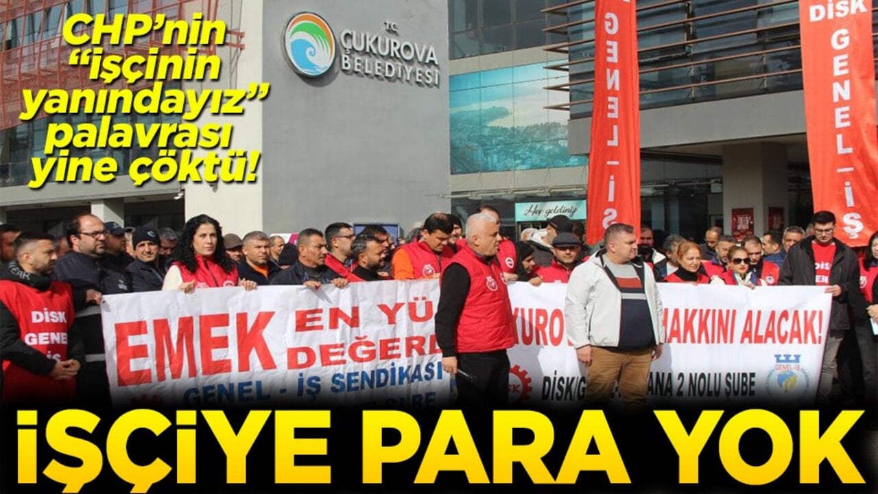 CHP’nin "işçinin yanındayız" palavrası yine çöktü İşçiye para yok