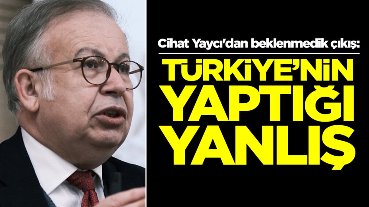 Cihat Yaycı'dan beklenmedik çıkış: Türkiye'nin yaptığı yanlış