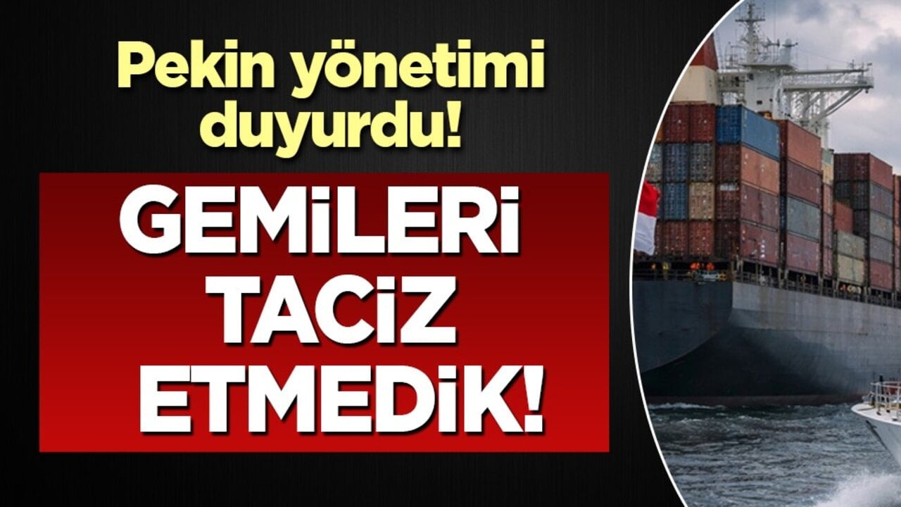 Çin, ABD'nin bandralı gemileri alıkoyduğu iddiasını reddetti: Dengeleri bozacak detayı dikkat çekti