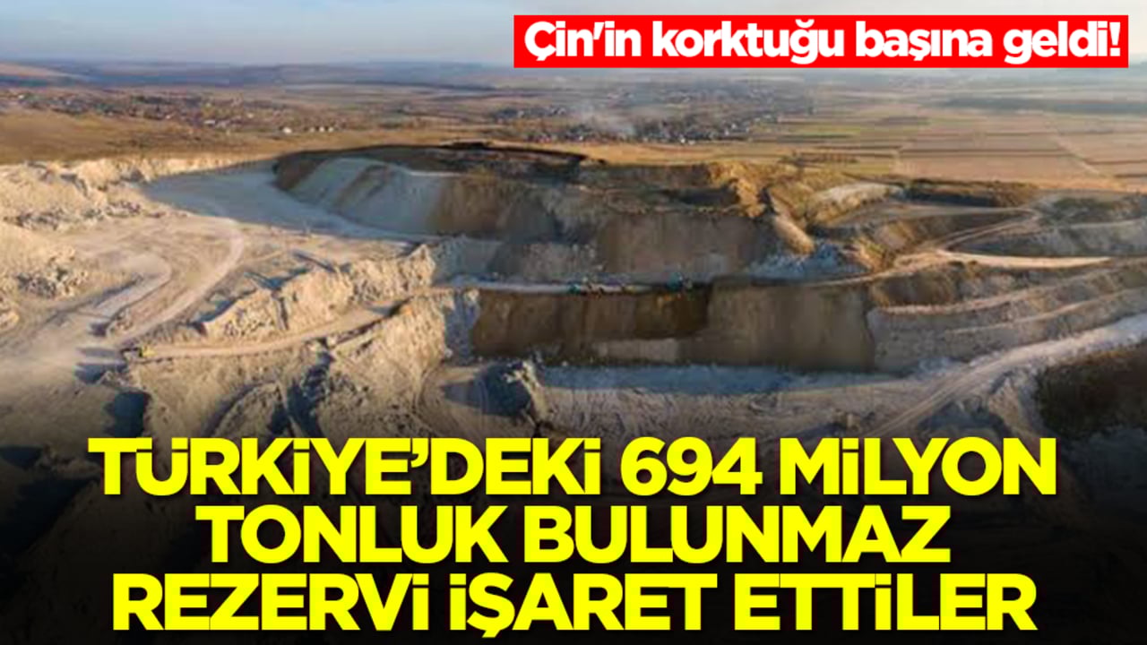 Çin'in korktuğu başına geldi! Türkiye'deki 694 milyon tonluk bulunmaz rezervi işaret ettiler