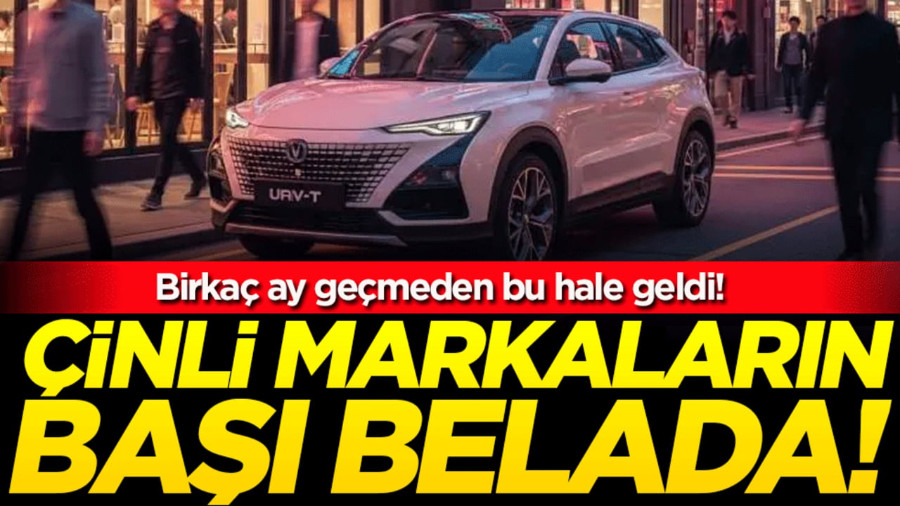 Çinli markaların büyük sorunu! Birkaç ayda bu hale geldiler!