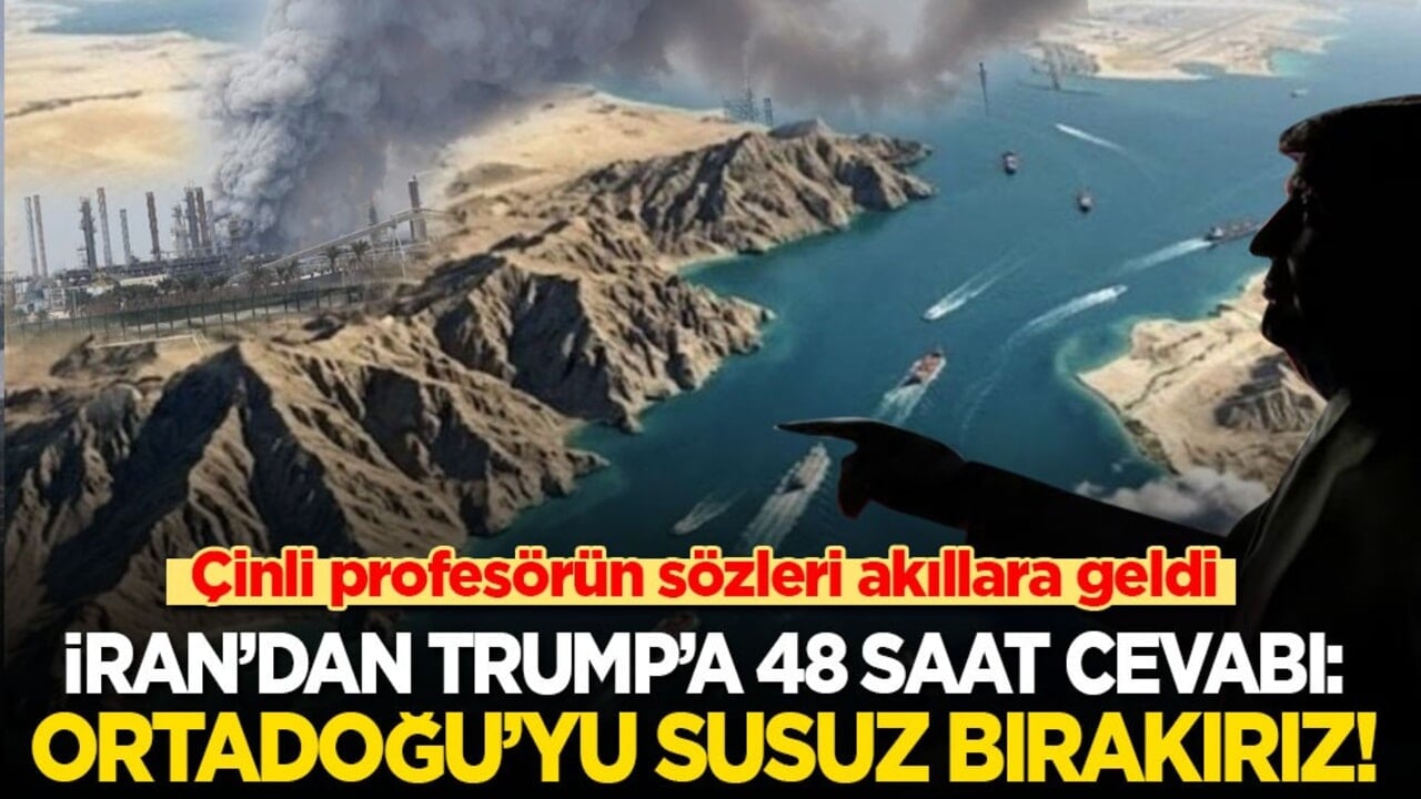 Çinli profesörün sözleri akıllara geldi! İran’dan Trump’a 48 saat cevabı: Ortadoğu’yu susuz bırakırız!