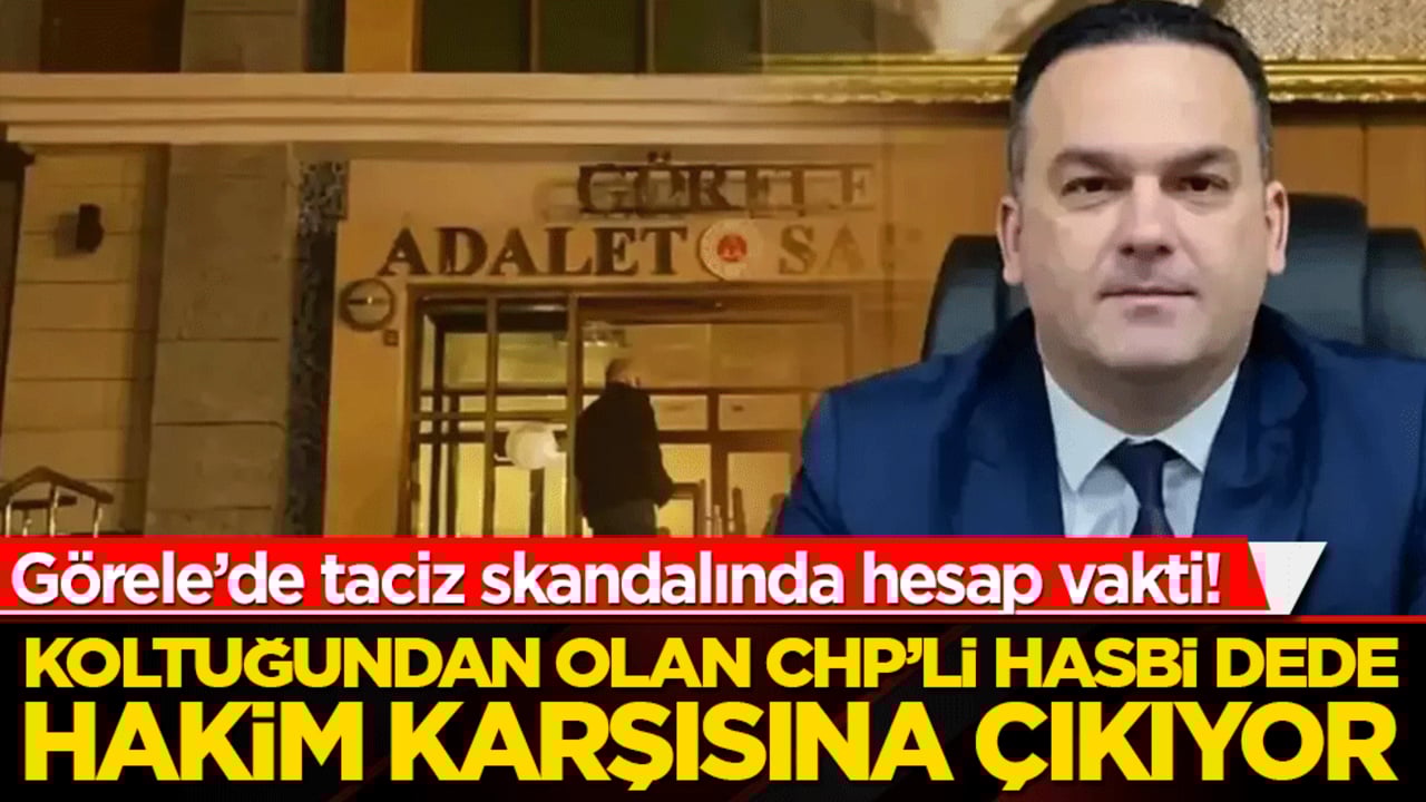 Çocuk tacizinden tutuklanmıştı! CHP’li Hasbi’nin mahkeme tarihi belli oldu