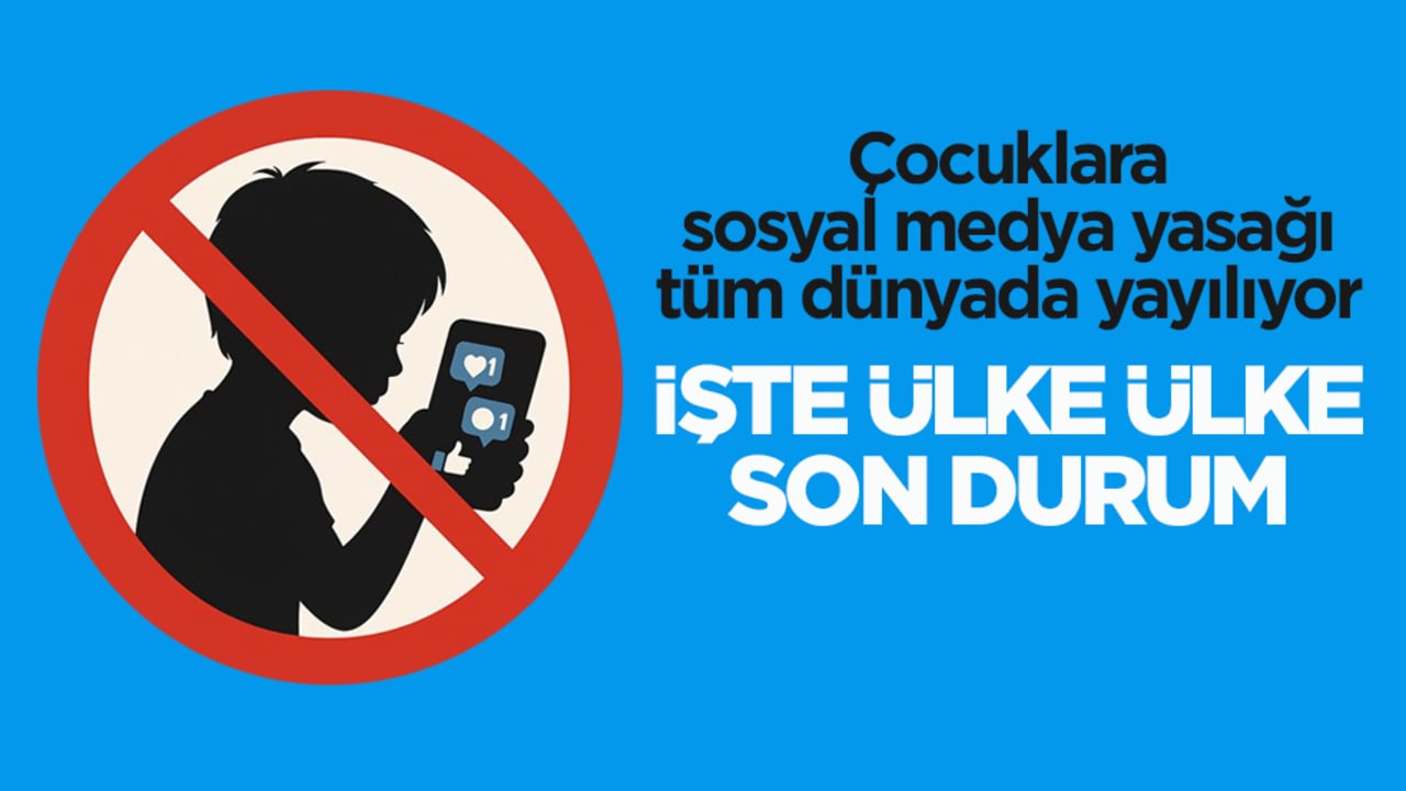 Çocuklara sosyal medya yasağı tüm dünyada yayılıyor! İşte ülke ülke son durum