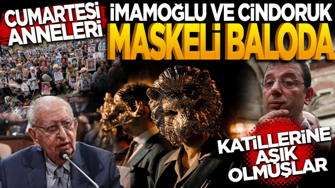 Cumartesi Anneleri, İmamoğlu ve Cindoruk maskeli baloda