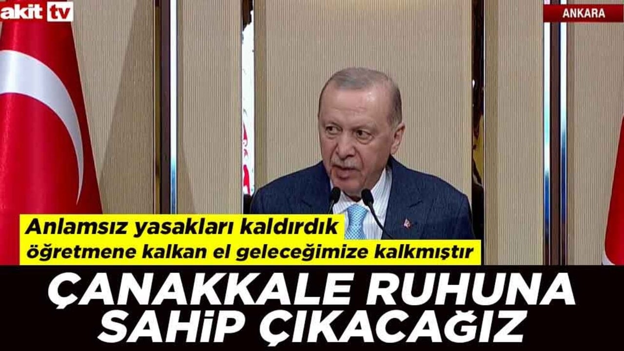 Cumhurbaşkanı Erdoğan: Çanakkale ruhuna sahip çıkacağız