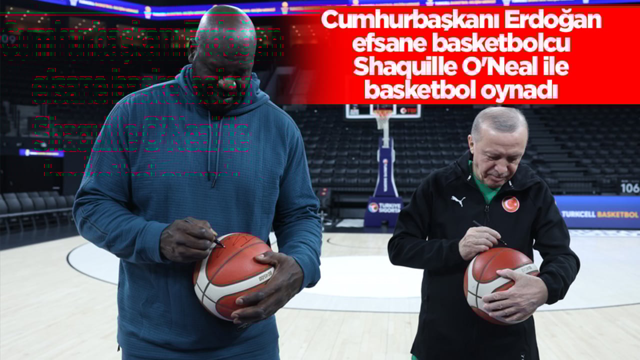 Cumhurbaşkanı Erdoğan, efsane basketbolcu Shaquille O'Neal ile basketbol oynadı