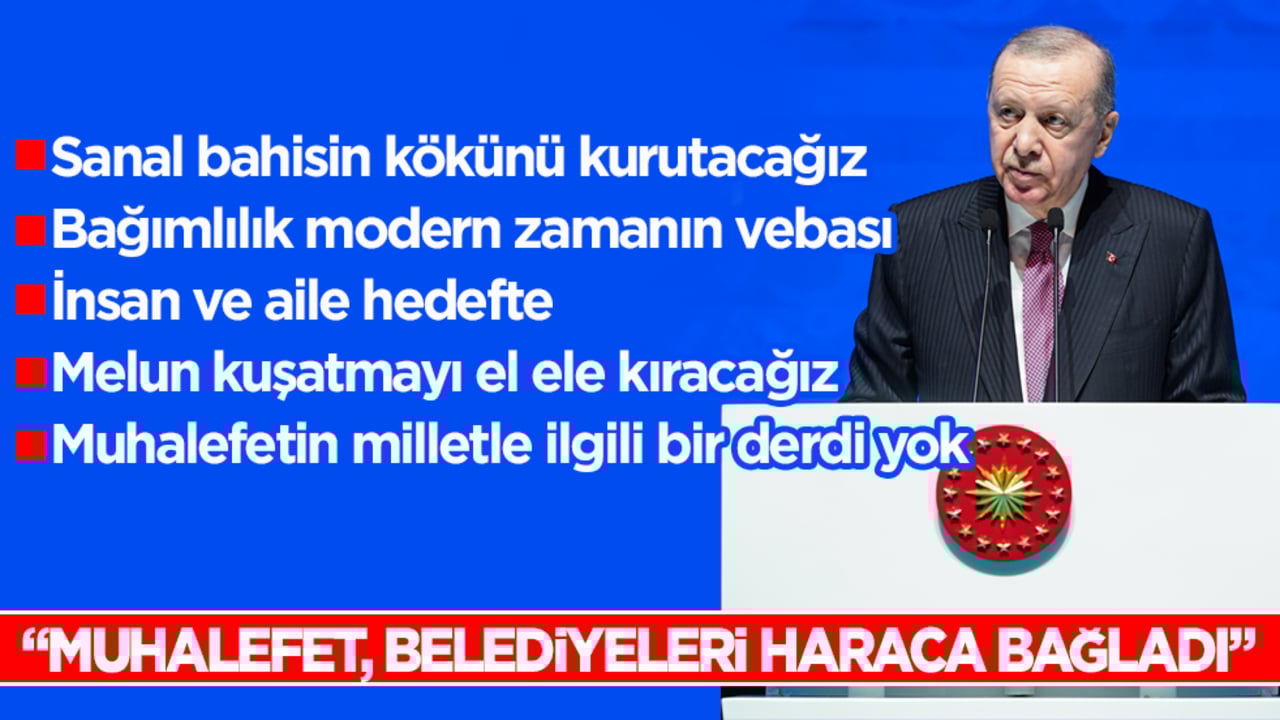 Cumhurbaşkanı Erdoğan: "Muhalefet belediyeleri haraca bağladı"