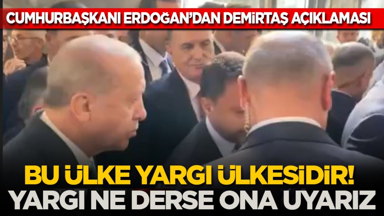 Cumhurbaşkanı Erdoğan'dan Demirtaş açıklaması: Yargı ne derse ona uyarız!