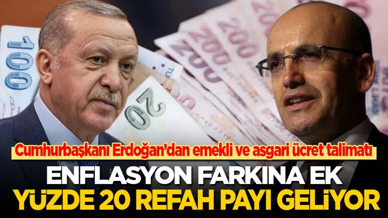 Cumhurbaşkanı Erdoğan'dan emekli ve asgari ücret talimatı: Enflasyon farkına ek yüzde 20 refah payı geliyor