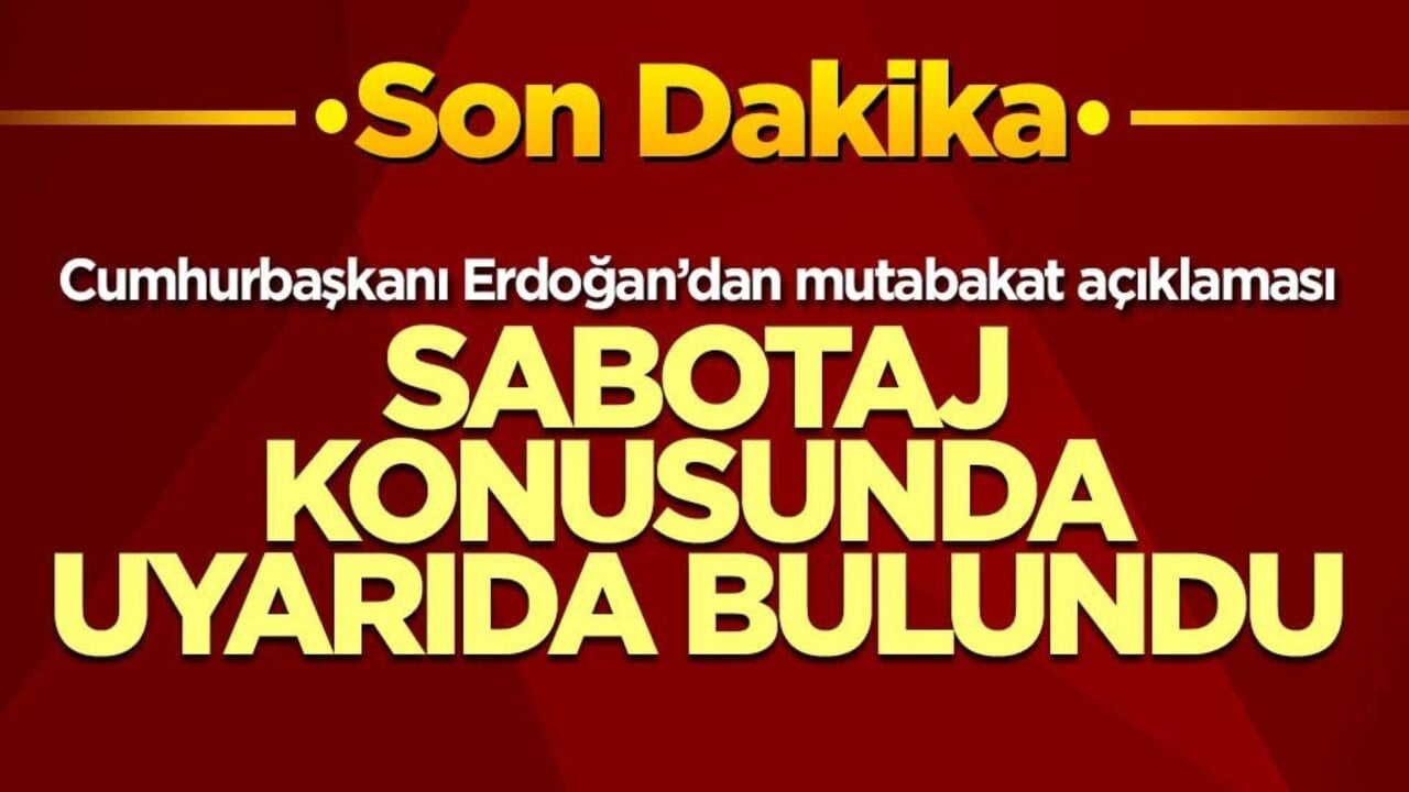 Cumhurbaşkanı Erdoğan'dan İran-ABD açıklaması! Sabotaj konusunda uyardı