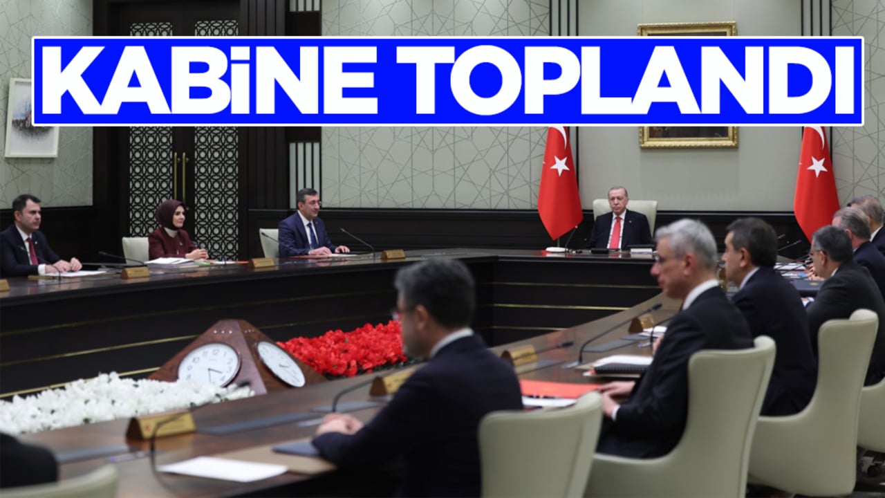 Cumhurbaşkanlığı Kabinesi toplandı
