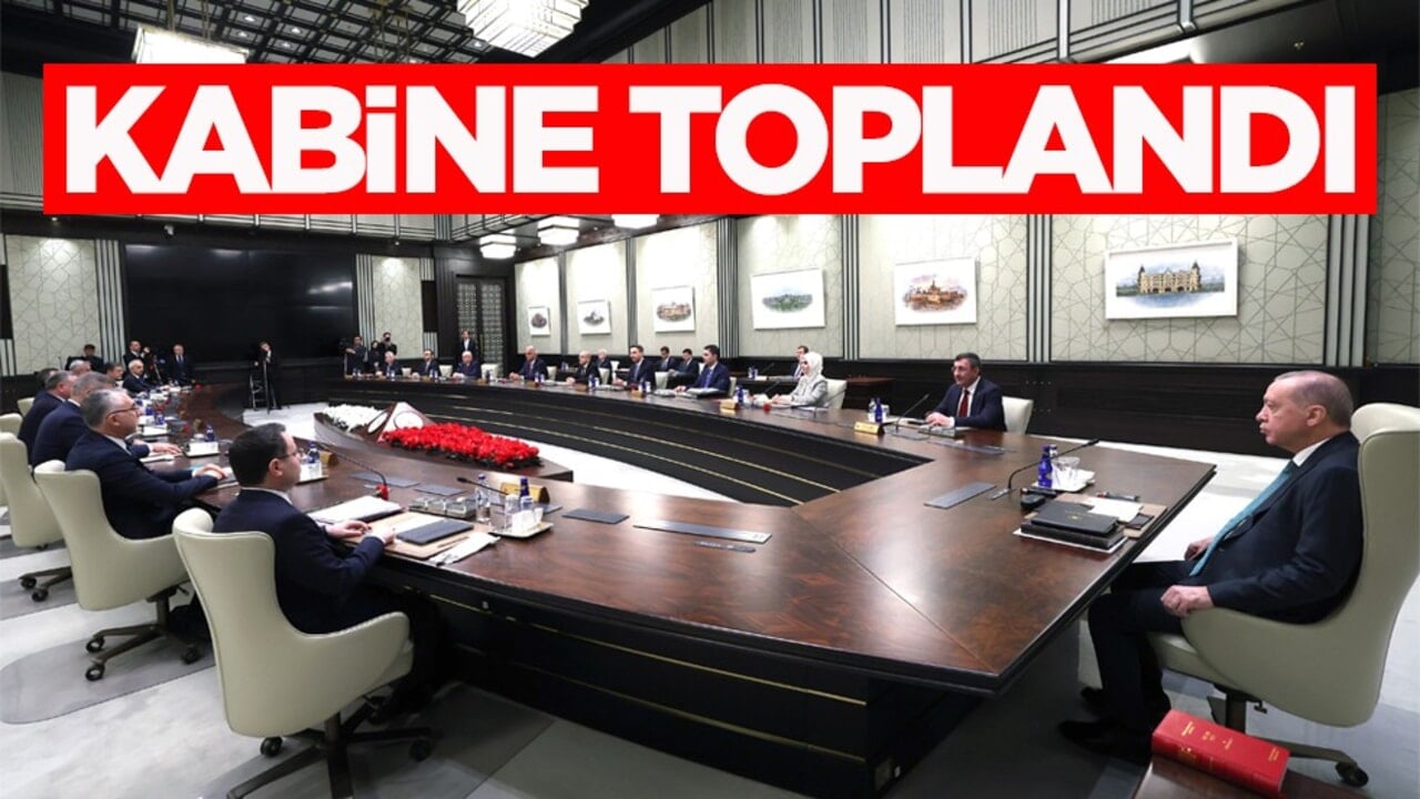 Cumhurbaşkanlığı Kabinesi toplandı