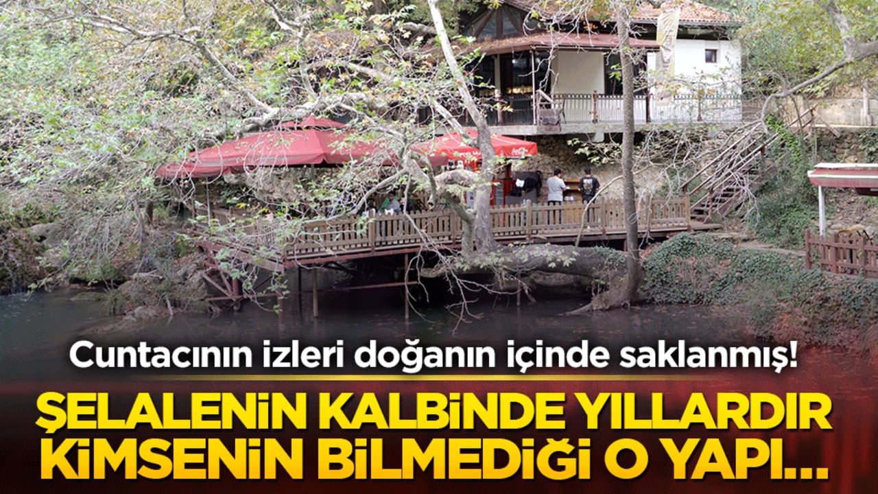 Cuntacının izleri doğanın içinde saklanmış! Şelalenin kalbinde yıllardır kimsenin bilmediği o yapı…