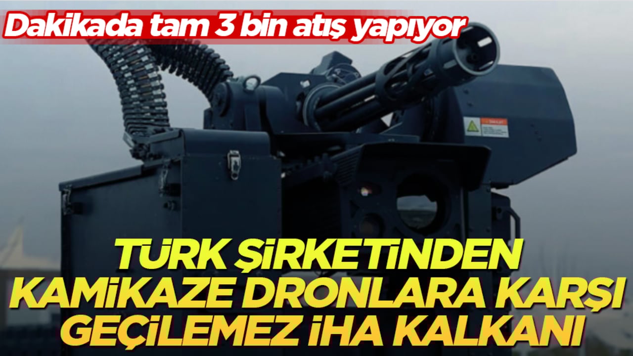 Dakikada tam 3 bin atış yapıyor! Türk şirketinden kamikaze dronlara karşı geçilemez İHA kalkanı