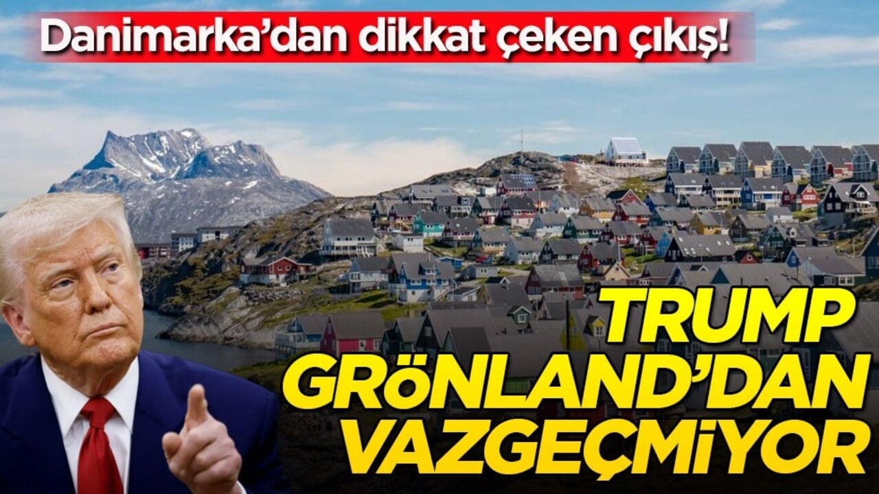 Danimarka’dan dikkat çeken çıkış! Trump Grönland’dan vazgeçmiyor
