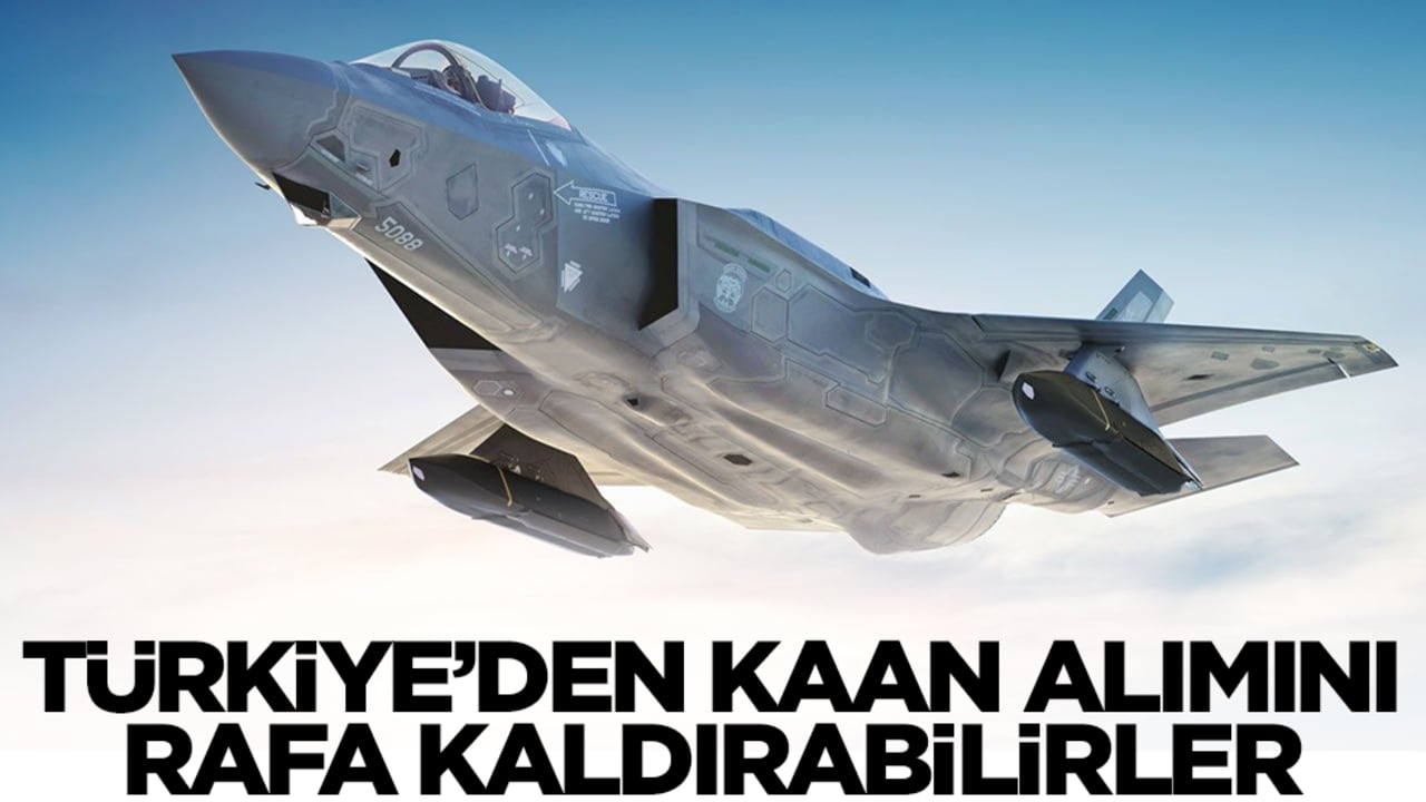 Dediğimiz oldu: Türkiye'den Kaan alımını rafa kaldırabilirler