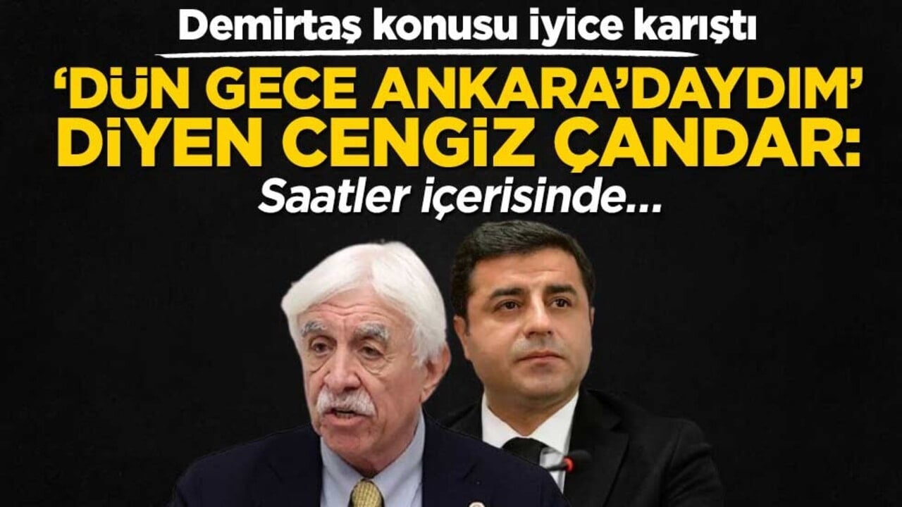 Demirtaş konusu iyice karıştı! ‘Dün gece Ankara’daydım’ diyen Cengiz Çandar: Saatler içerisinde…