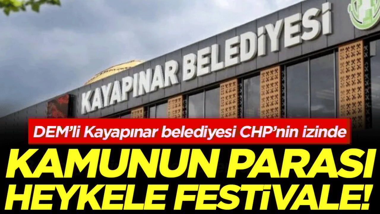 DEM’li Kayapınar belediyesi CHP’nin izinde: Kamunun parası heykele festivale!