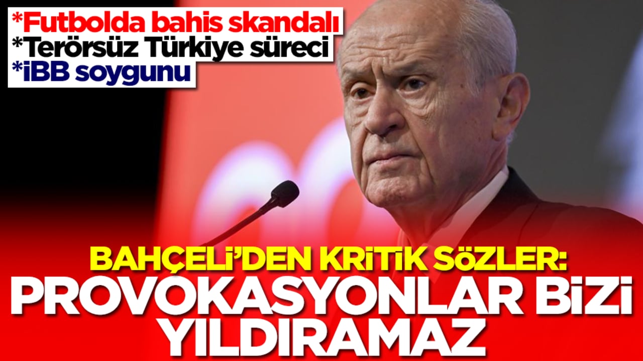 Devlet Bahçeli'den flaş sözler