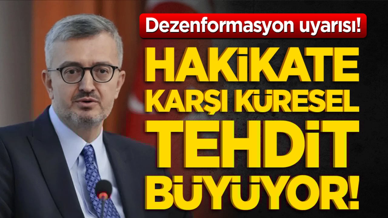 Dezenformasyon uyarısı! Hakikate karşı küresel tehdit büyüyor!