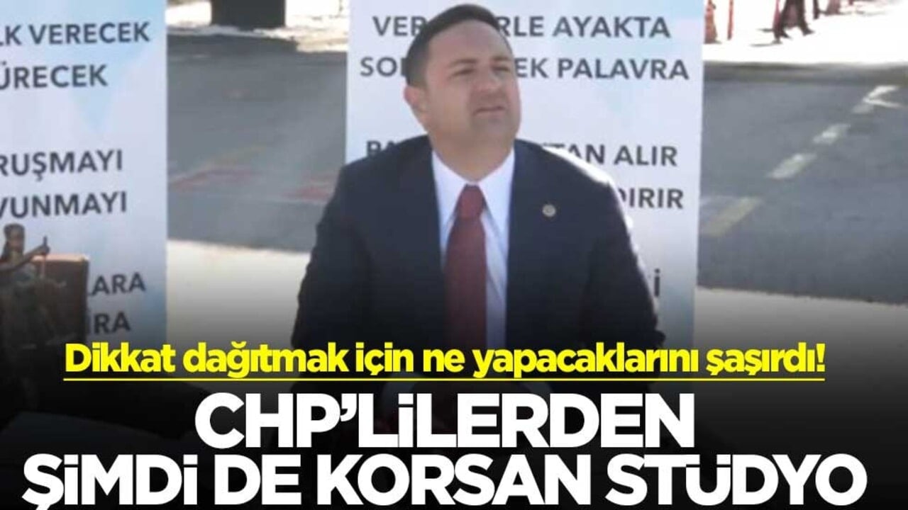 Dikkat dağıtmak için ne yapacaklarını şaşırdı! CHP’lilerden şimdi de korsan stüdyo
