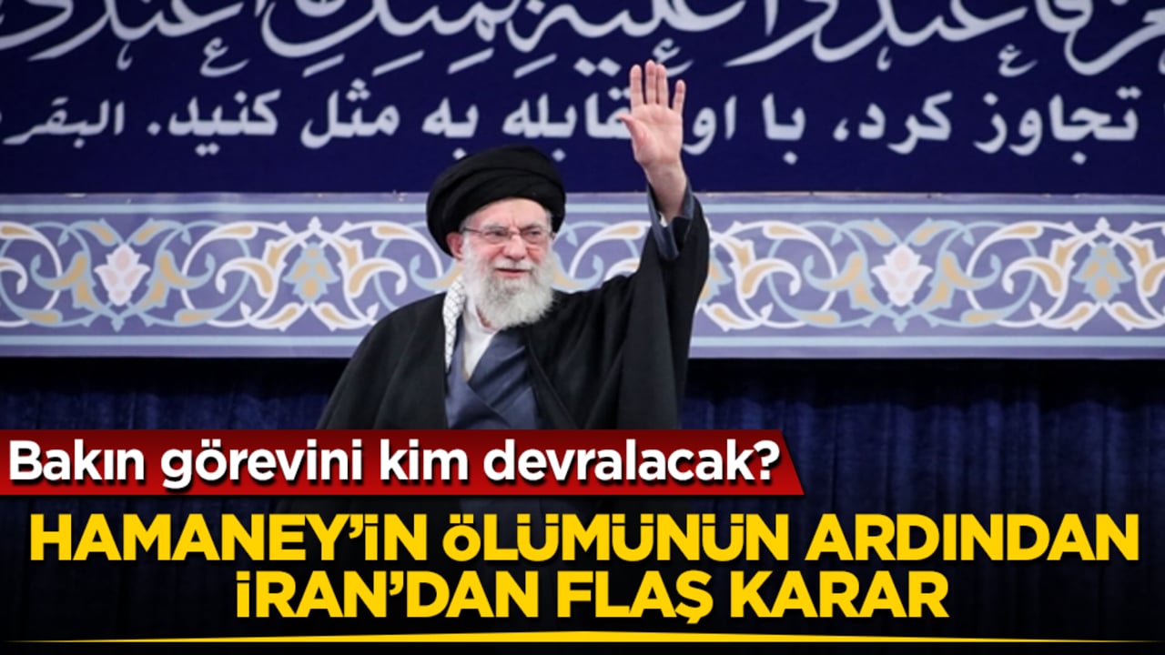 Dini lider Hamaney’in ölümünün ardından İran’dan flaş karar! Bakın görevini kim devralacak?