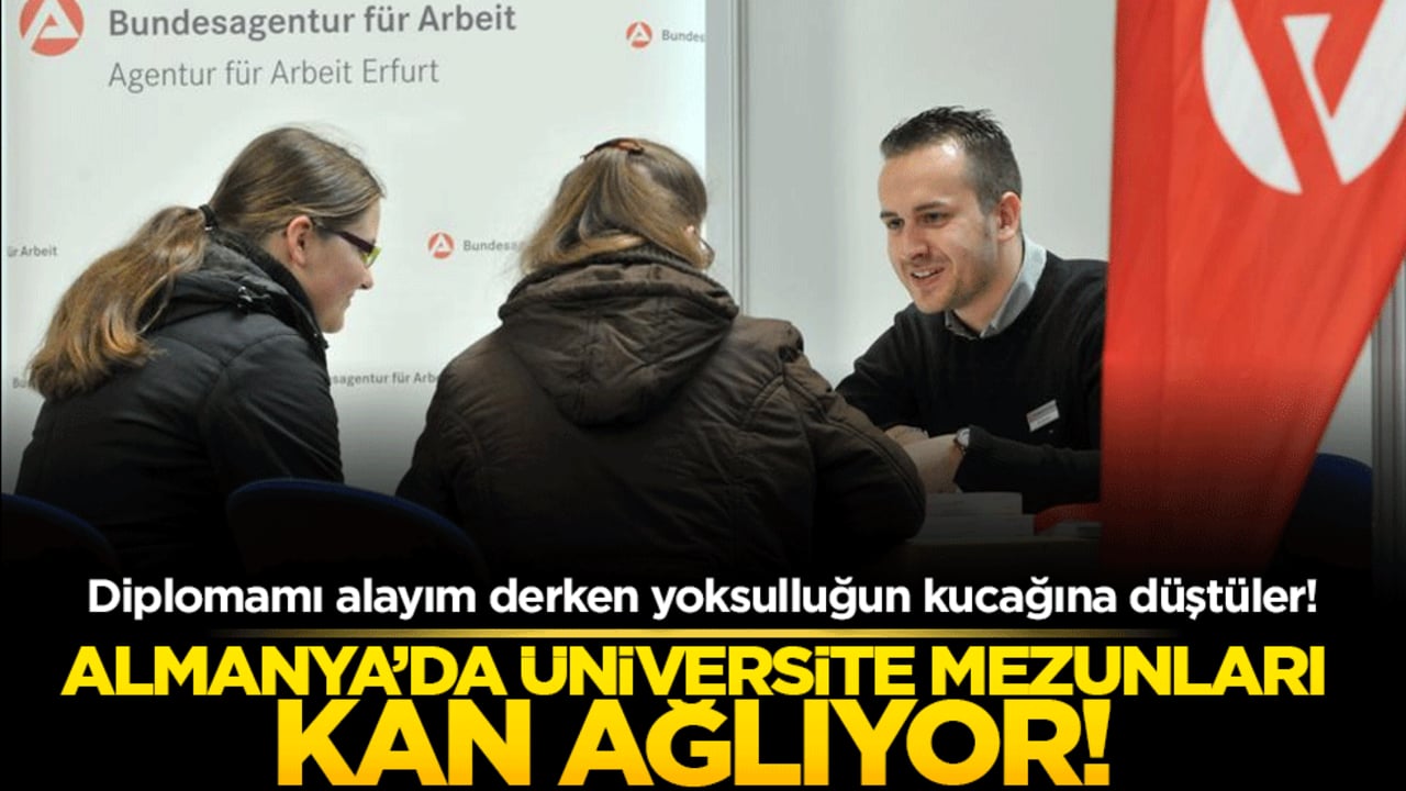 Diplomamı alayım derken yoksulluğun kucağına düştüler! Almanya’da üniversite mezunları kan ağlıyor!