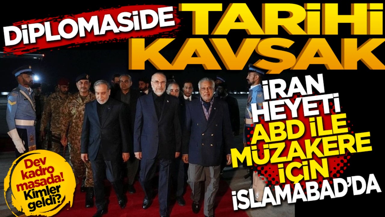 Diplomaside tarihi kavşak: İran Heyeti ABD ile Müzakere İçin İslamabad'da