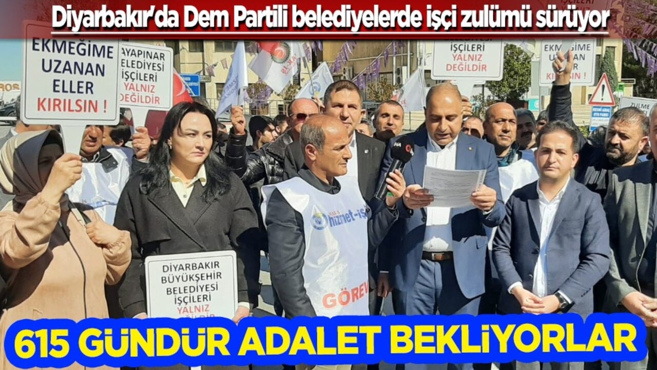 Diyarbakır'da Dem Partili belediyelerde zulüm sürüyor! 615 gündür adalet bekliyorlar