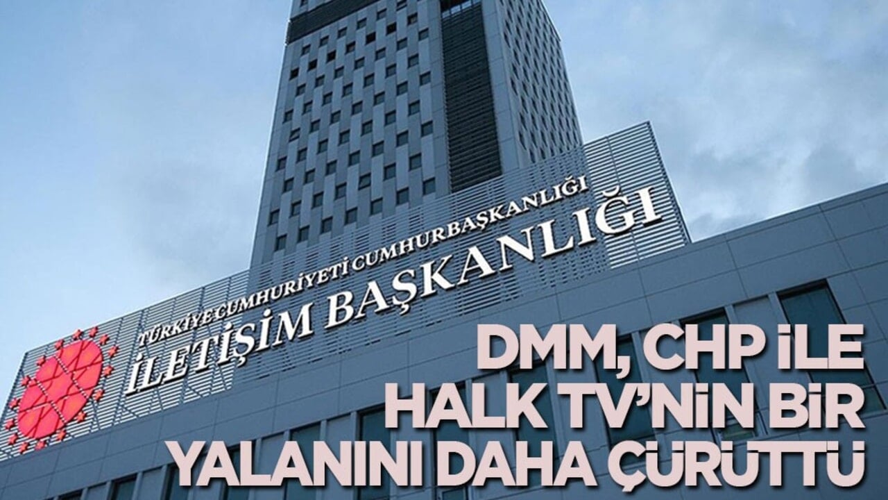 DMM, CHP ile Halk TV’nin bir yalanını daha çürüttü