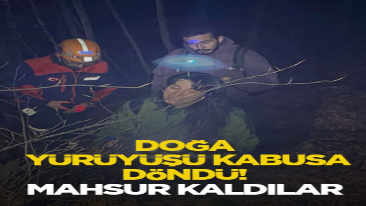 Doğa yürüyüşü kabusa döndü! Mahsur kaldılar