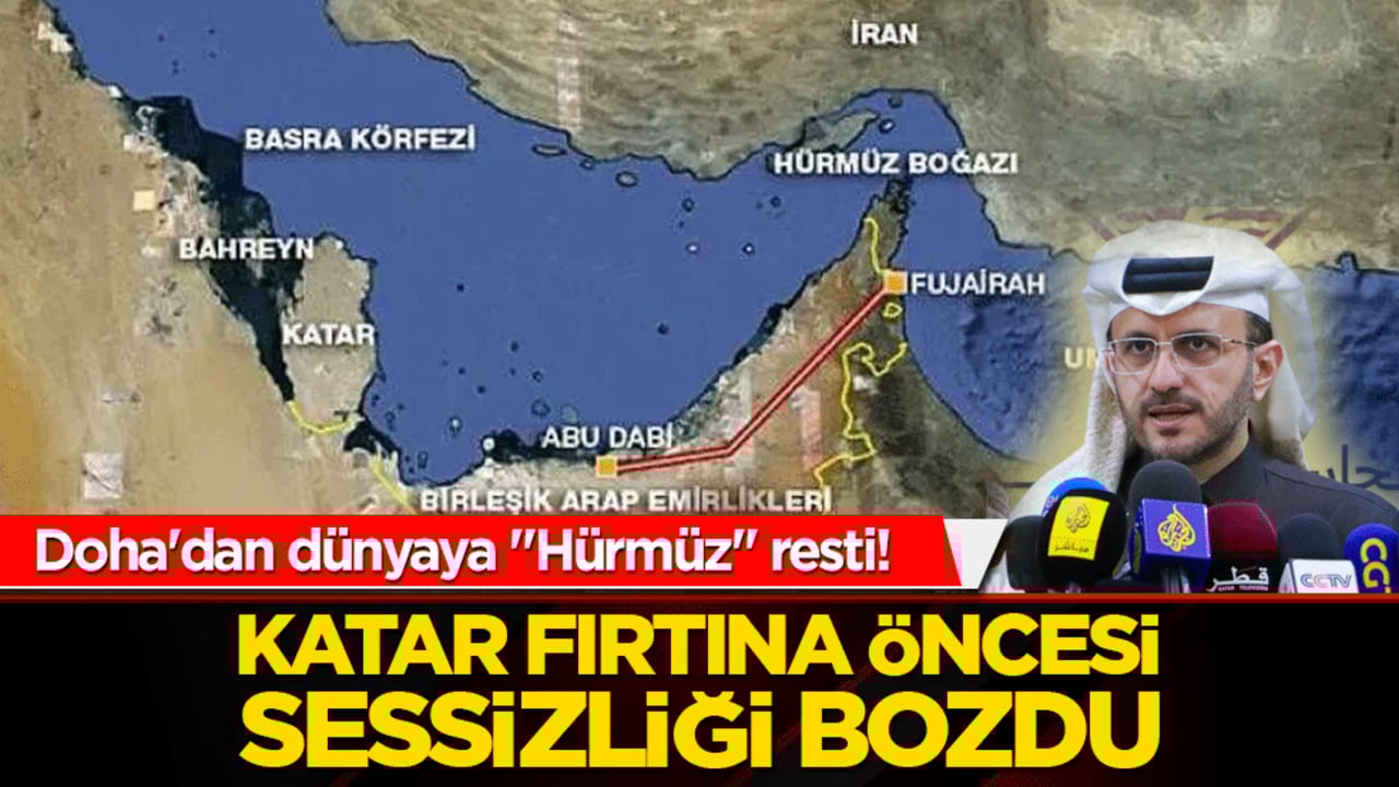 Doha'dan dünyaya "Hürmüz" resti! Katar fırtına öncesi sessizliği bozdu!