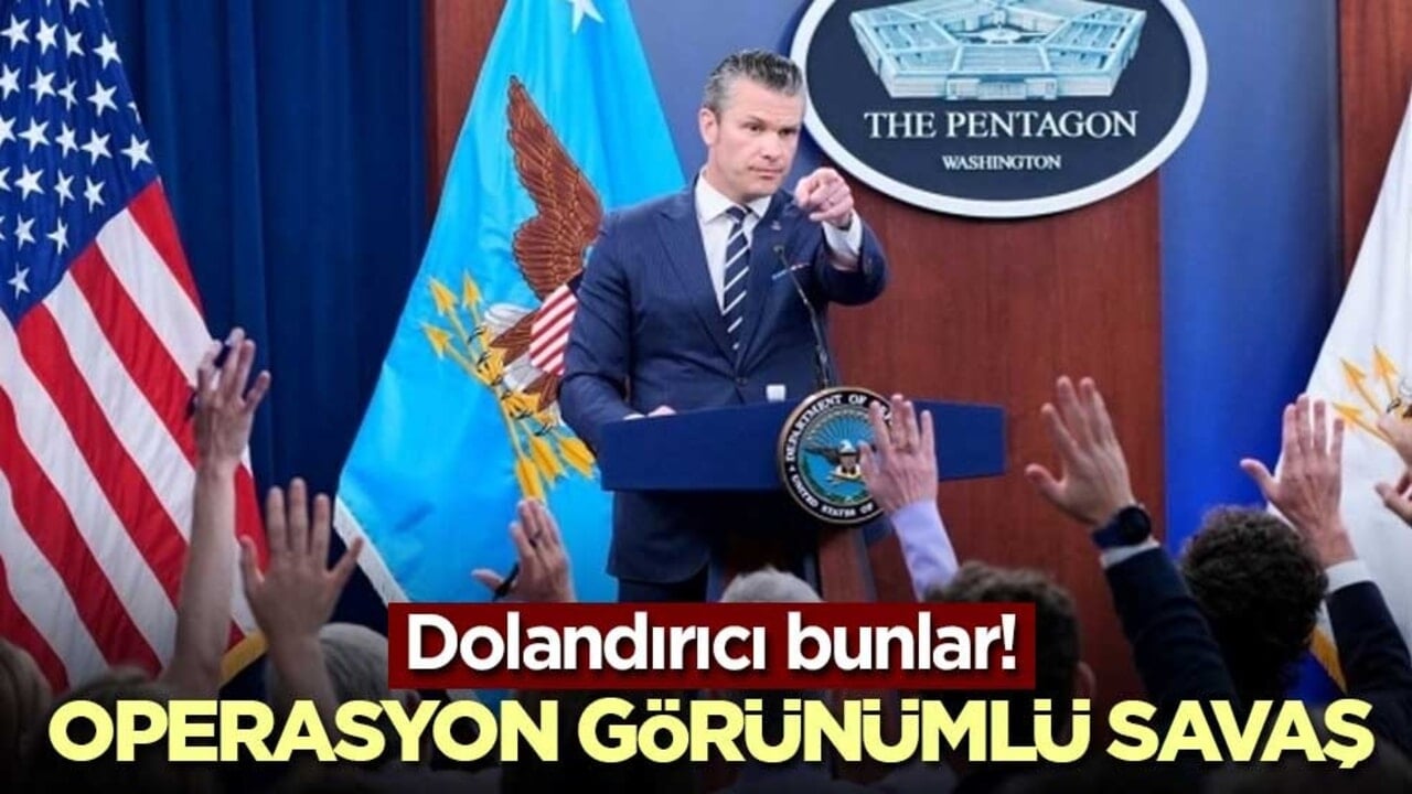 Dolandırıcı bunlar! Operasyon görünümlü savaş