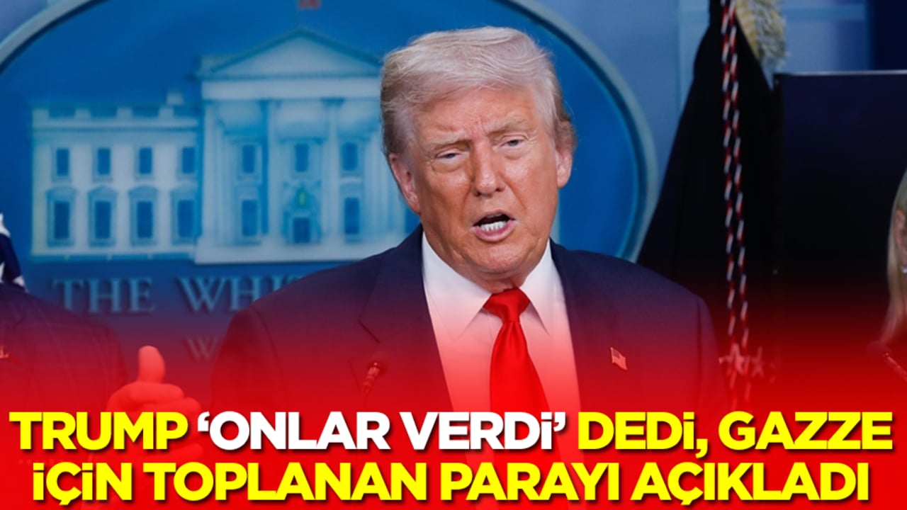 Donald Trump 'onlar verdi' dedi! Gazze için toplanan parayı açıkladı