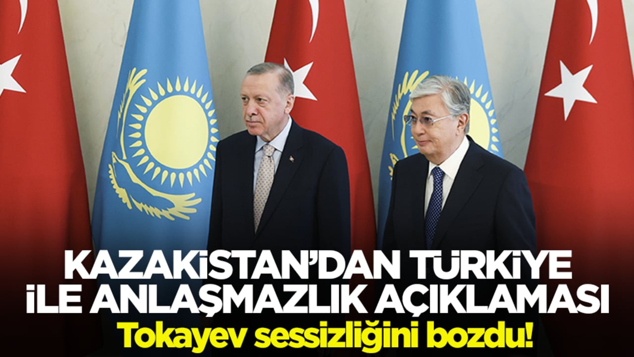 Dost ve kardeş ülke Kazakistan'dan Türkiye ile 'anlaşmazlık' açıklaması! Tokayev sessizliğini bozdu