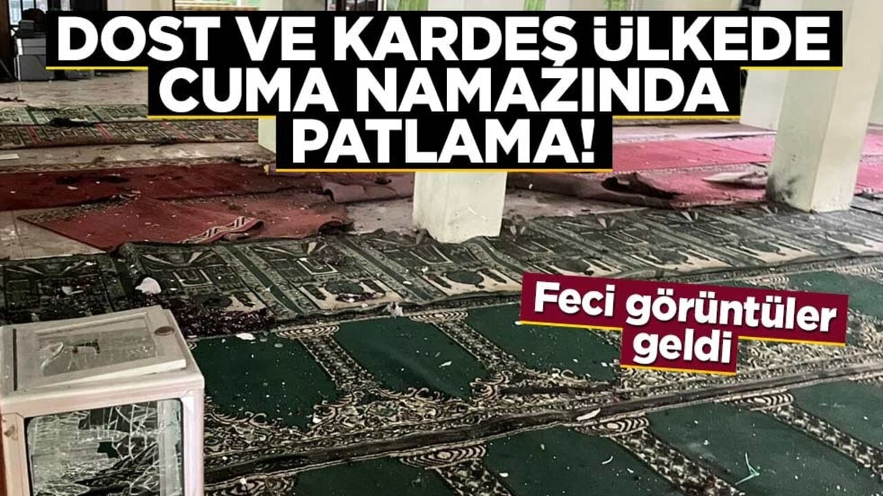 Dost ve kardeş ülkede cuma namazında patlama! Onlarca yaralı var