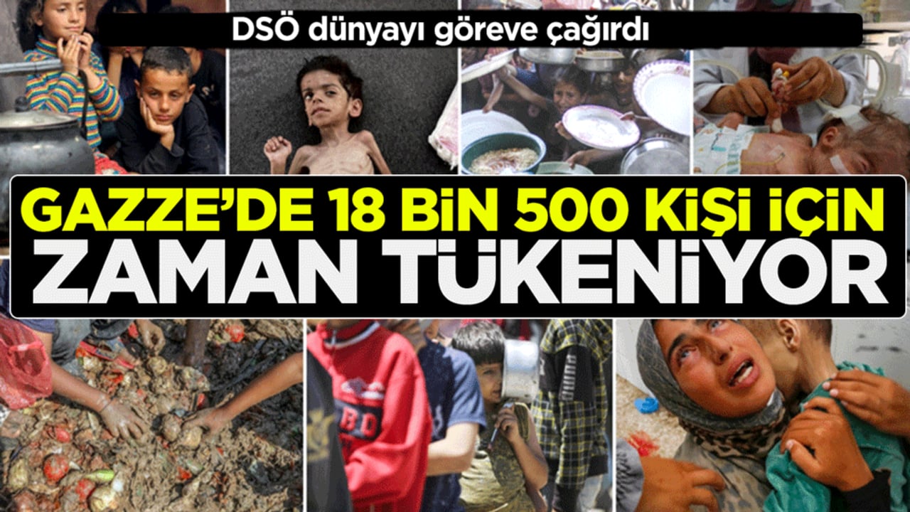 DSÖ dünyayı göreve çağırdı! Gazze'de 18 bin 500 kişi için zaman tükeniyor: Tahliye listesinde 4 bin çocuk var