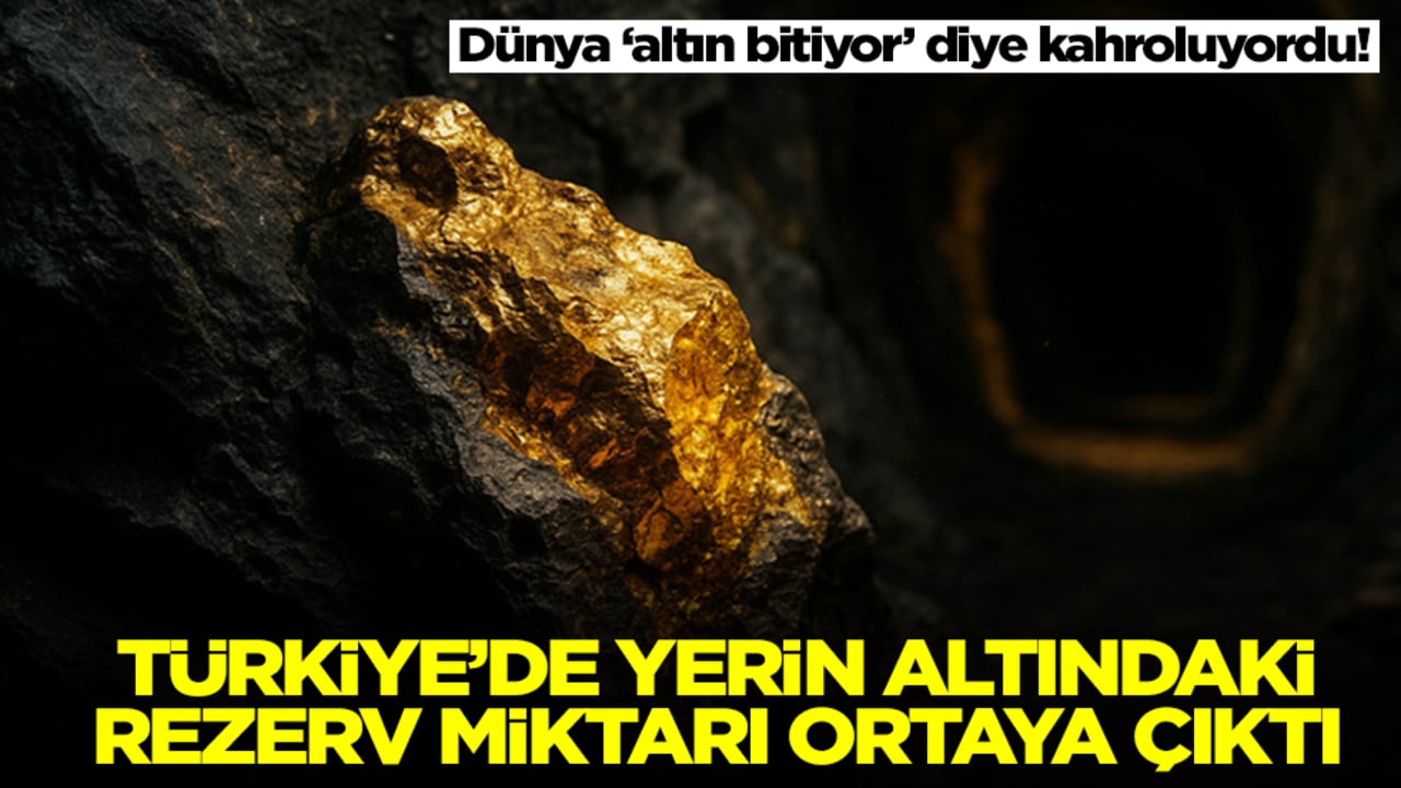 Dünya 'altın bitiyor' diye kahrolurken Türkiye'de yerin altındaki rezerv miktarı ortaya çıktı! 'Yok artık' dedirtti