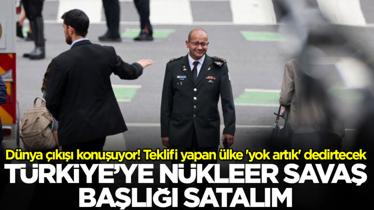 Dünya çıkışı konuşuyor! Teklifi yapan ülke 'yok artık' dedirtecek: Türkiye’ye nükleer savaş başlığı satalım