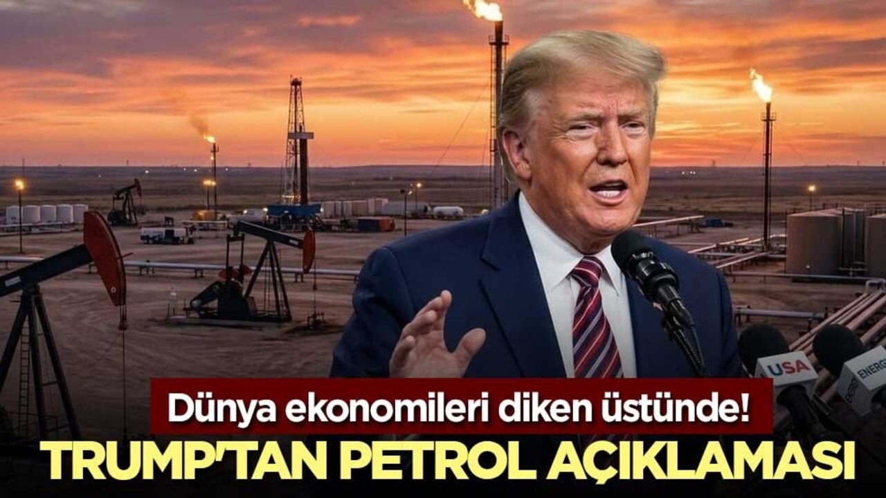 Dünya ekonomileri diken üstünde! Trump'tan petrol açıklaması