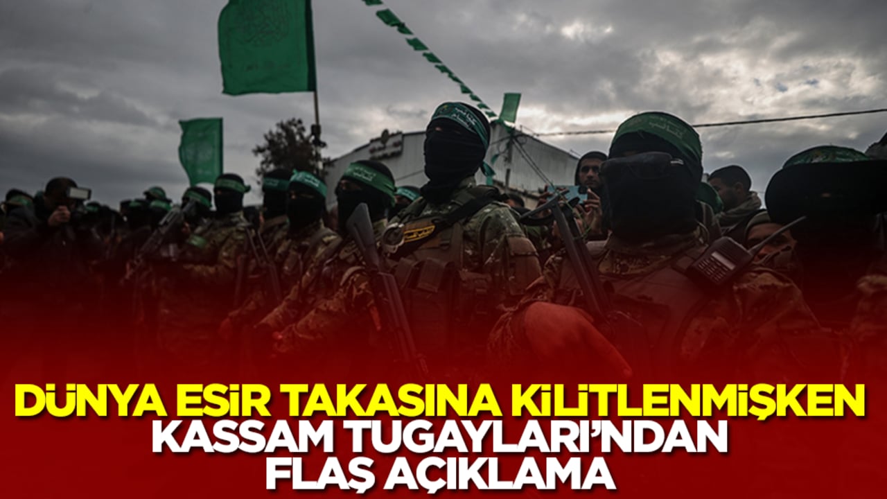 Dünya esir takasına kilitlenmişken Kassam Tugayları'ndan flaş açıklama