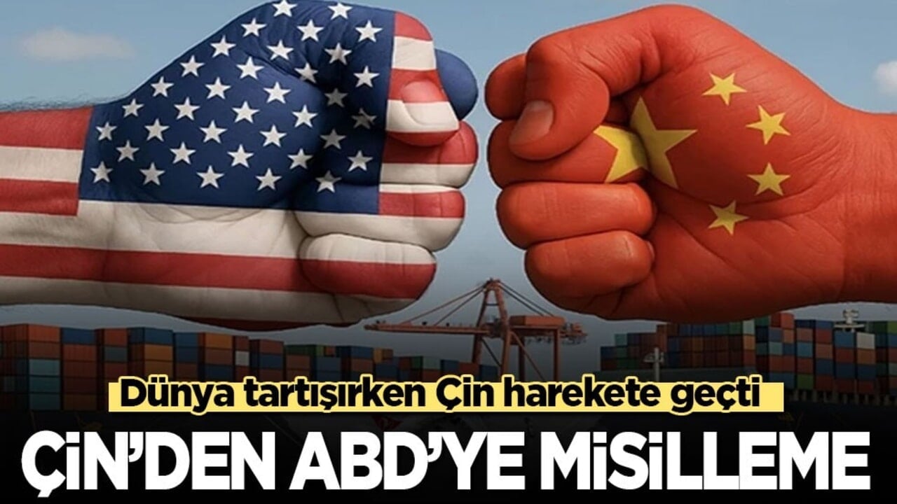 Dünya konuşurken Çin harekete geçti: ABD'ye misilleme