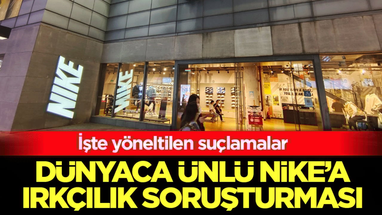 Dünyaca ünlü Nike’a ırkçılık soruşturması: İşte yöneltilen suçlamalar